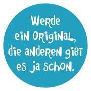 Aufkleber "Werde ein Original, die anderen gibt es ja schon" Aufkleber "Werde ein Original, die anderen gibt es ja schon"