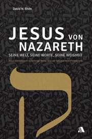 David Bivin - David N. Bivin - Jesus von Nazareth Jesus von Nazareth
