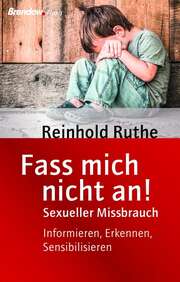 Reinhold Ruthe - Fass mich nicht an! Fass mich nicht an!