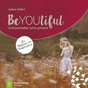 Juliane Seifert - BeYoutiful BeYoutiful