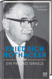 Friedrich Nothacker - Ein Freund Israels