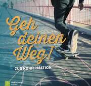 Norbert Schnabel - Geh deinen Weg! Geh deinen Weg!