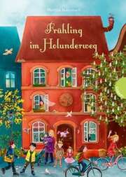 Martina Baumbach - Verena Körting - Frühling im Holunderweg Frühling im Holunderweg